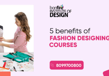 5 Benefits of Fashion Designing Courses